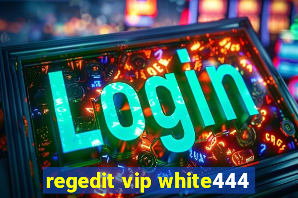 regedit vip white444